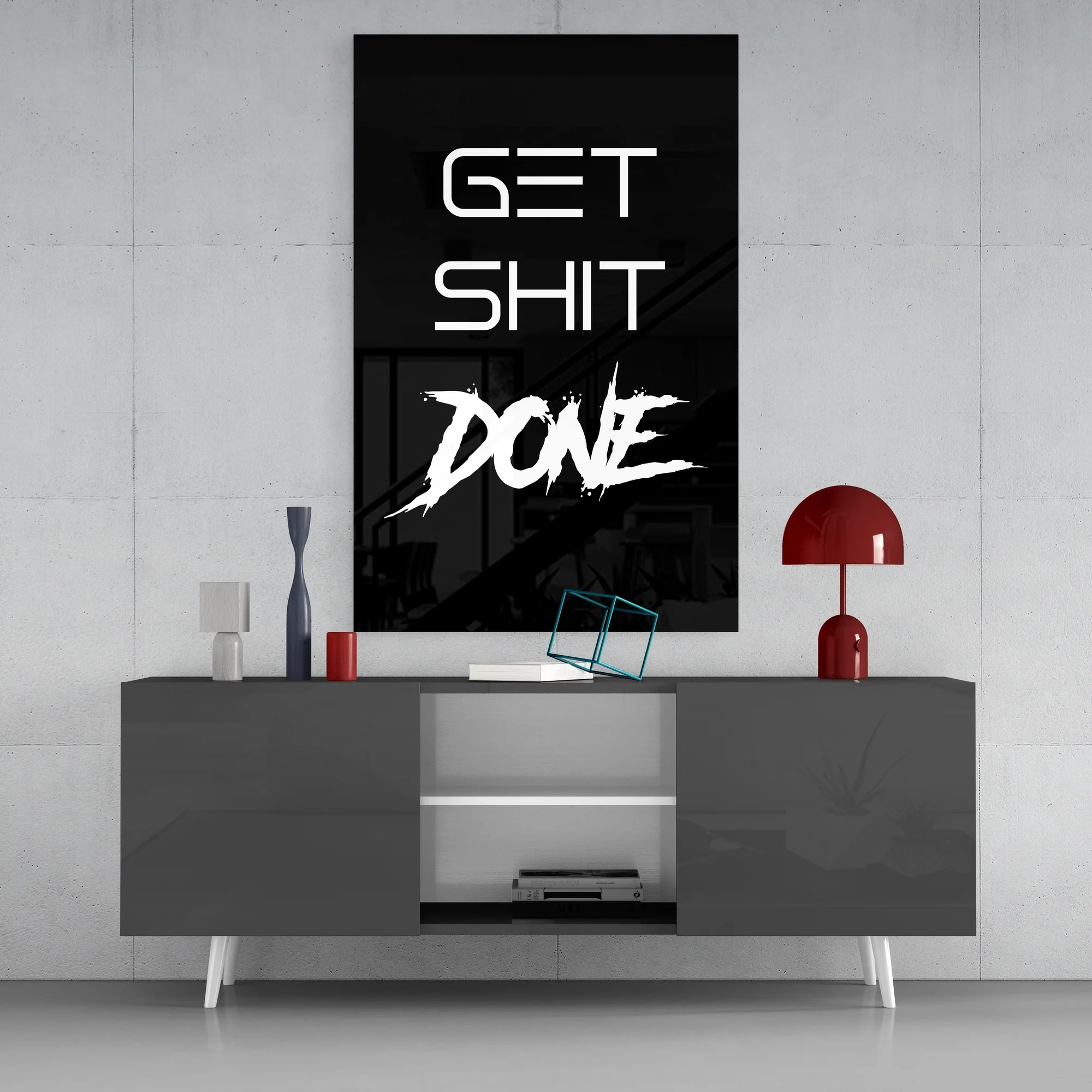 Get Shit Done Glass Wall Art  || Designer Collection - Image 3