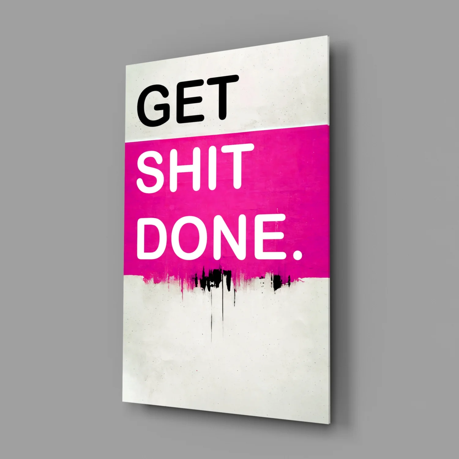 Get Shit Done Glass Wall Art || Designer Collection - Image 2