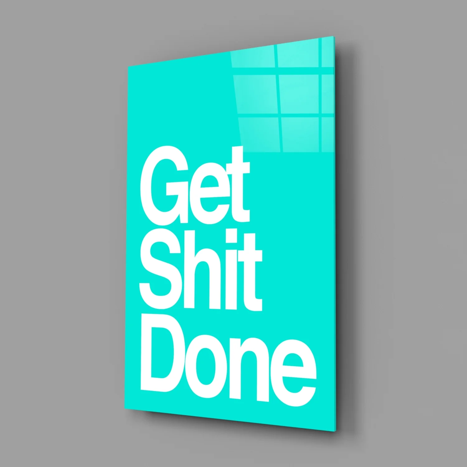 Get Shit Done  Glass Wall Art || Designer Collection - Image 3