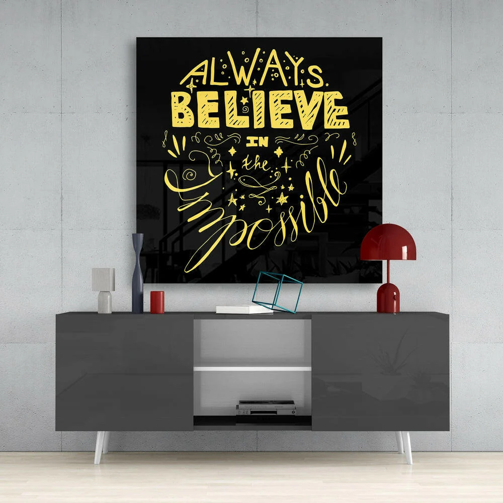 “Always Believe in the Impossible” Glass Wall Art - Image 4