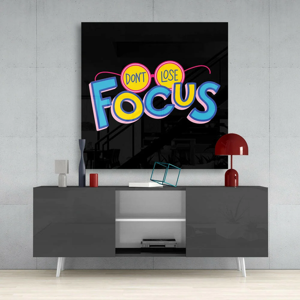 '’Do not lose focus’’ Glass Wall Art - Image 4