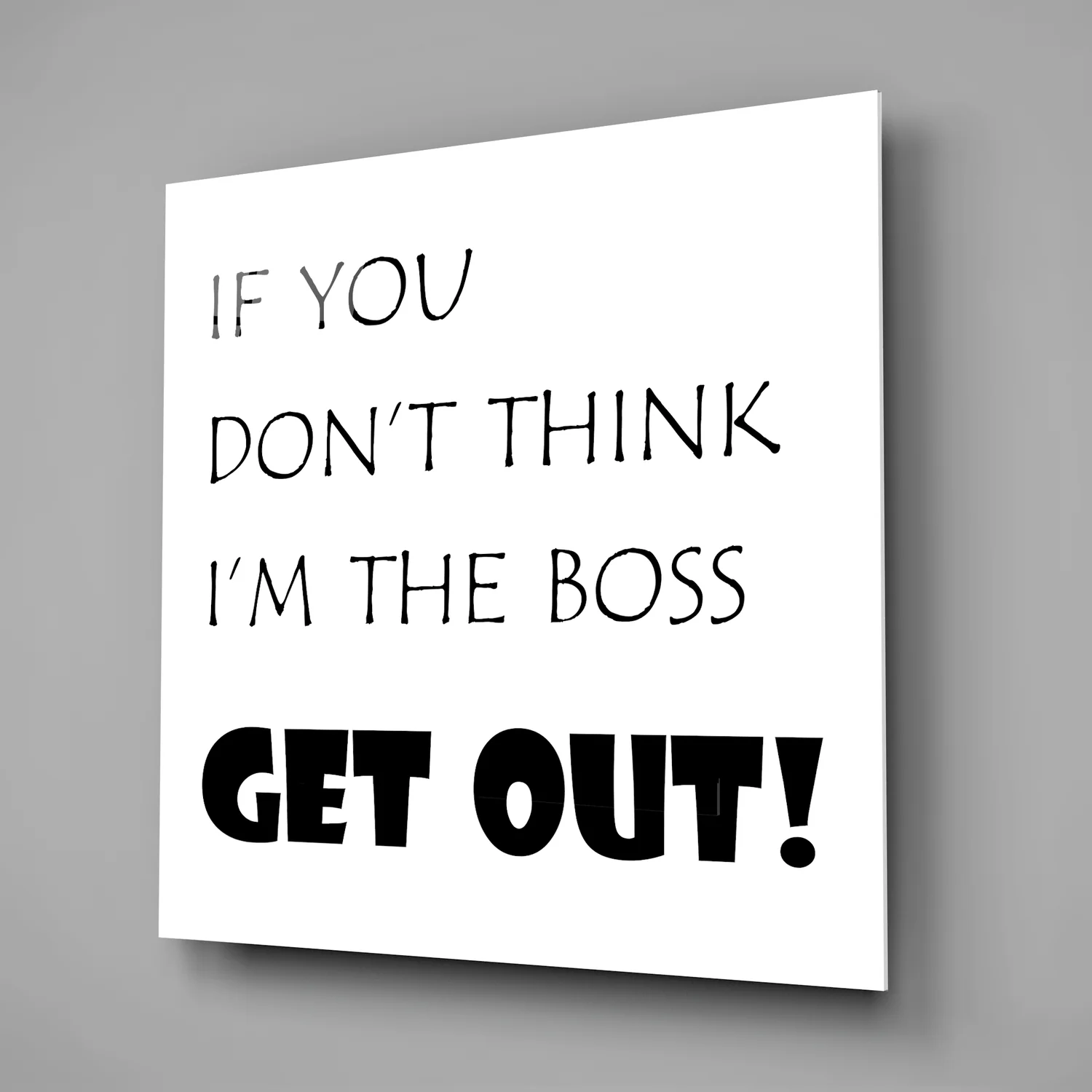 If I'M Not A Boss Glass Wall Art - Image 2