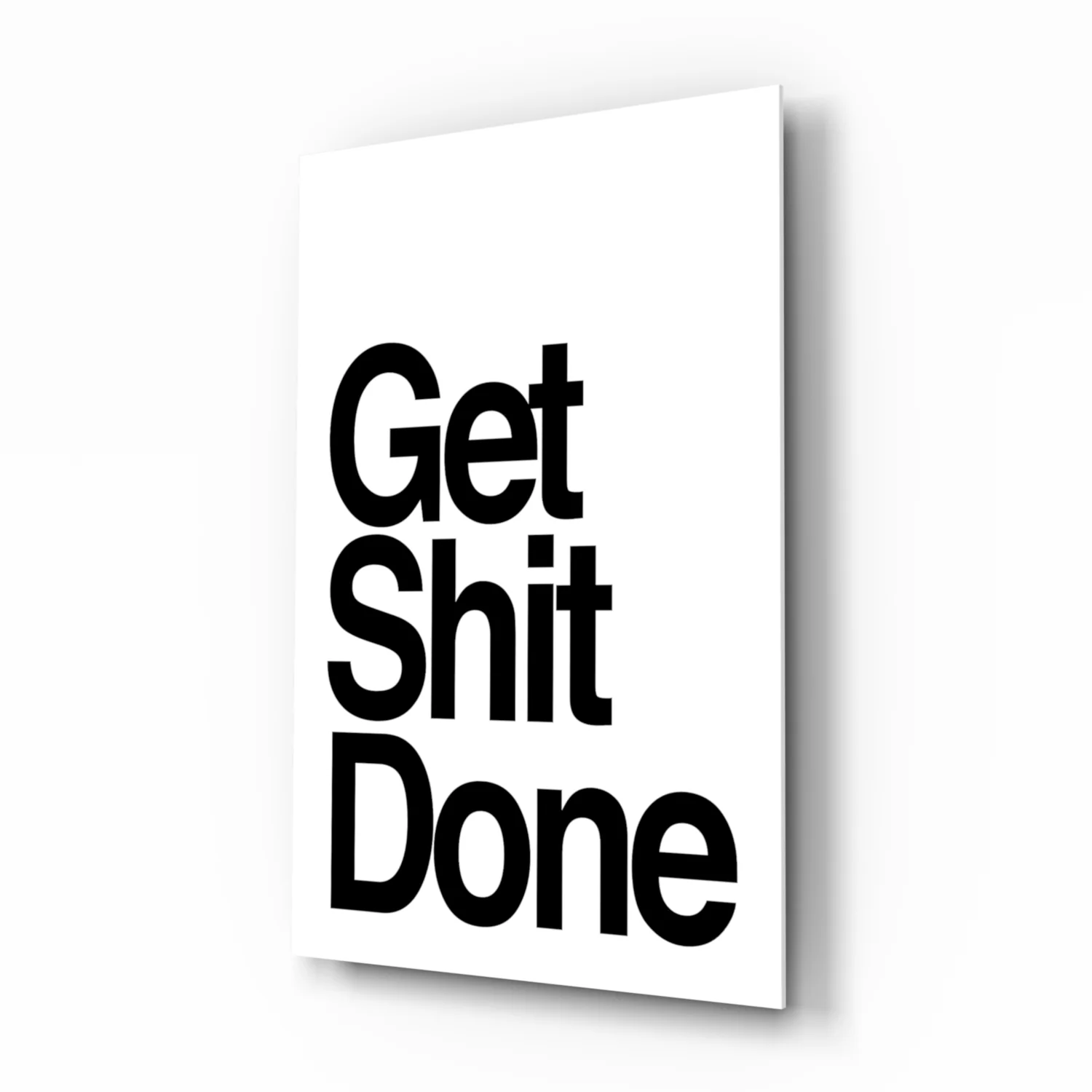 Get Shit Done Glass Wall Art || Designer Collection - Image 2